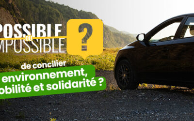 Possible ou impossible de concilier environnement, mobilité et solidarité ?