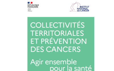 Pour des collectivités locales, actrices de la prévention des cancers